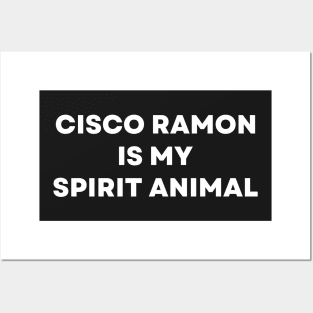 Cisco Ramon Flash - Cisco Ramon Is My Spirit Animal Funny Posters and Art